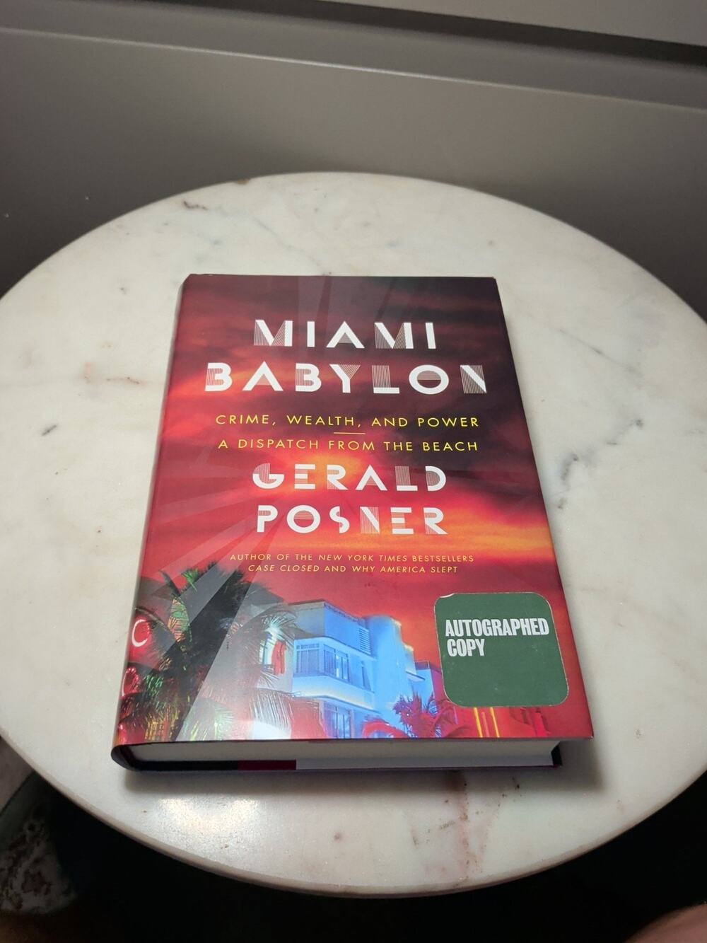 Miami Babylon Crime Wealth and Power Gerald Posner Signed Hardcover 1st Edition